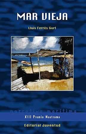 MAR VIEJA | 9788426137654 | FERRÉS GURT,LLUÍS | Llibreria L'Altell - Llibreria Online de Banyoles | Comprar llibres en català i castellà online - Llibreria de Girona
