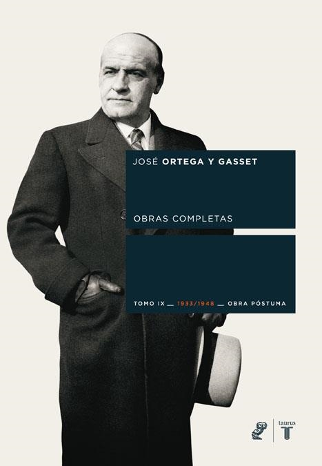 ORTEGA Y GASSET TOMO IX.1933/1948-OBRA POSTUMA | 9788430606672 | ORTEGA Y GASSET, JOSÉ | Llibreria L'Altell - Llibreria Online de Banyoles | Comprar llibres en català i castellà online - Llibreria de Girona