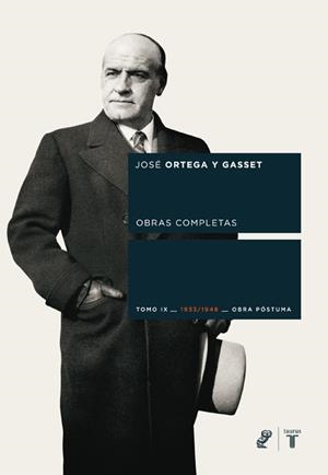 ORTEGA Y GASSET TOMO IX.1933/1948-OBRA POSTUMA | 9788430606672 | ORTEGA Y GASSET, JOSÉ | Llibreria Online de Banyoles | Comprar llibres en català i castellà online