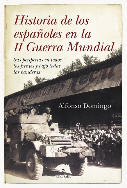 HISTORIA ESPA¥OLES II GUERRA MUN | 9788492573363 | DOMINGO, ALFONSO | Llibreria L'Altell - Llibreria Online de Banyoles | Comprar llibres en català i castellà online - Llibreria de Girona