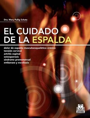 CUIDADO DE LA ESPALDA,EL | 9788499100180 | PULLING SCHATZ, MARY | Llibreria Online de Banyoles | Comprar llibres en català i castellà online