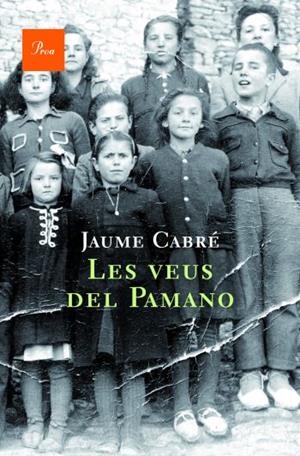 LES VEUS DEL PAMANO | 9788482561578 | CABRÉ JAUME | Llibreria Online de Banyoles | Comprar llibres en català i castellà online