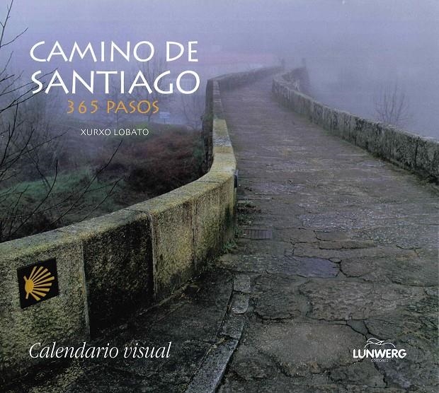 CAMINO DE SANTIAGO 365 PASOS | 9788497855785 | AA. VV./XURXO LOBATO | Llibreria L'Altell - Llibreria Online de Banyoles | Comprar llibres en català i castellà online - Llibreria de Girona