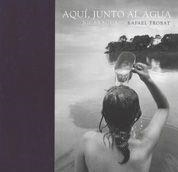 AQUI, JUNTO AL AGUA. NICARAGUA | 9788497854689 | TROBAT, RAFAEL | Llibreria L'Altell - Llibreria Online de Banyoles | Comprar llibres en català i castellà online - Llibreria de Girona