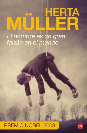 HOMBRE ES UN GRAN FAISAN EN EL MUNDO, EL | 9788466324700 | MÜLLER, HERTA | Llibreria Online de Banyoles | Comprar llibres en català i castellà online