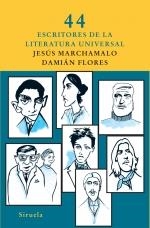 44 ESCRITORESN DE LA LITERATURA UNIVERSAL | 9788498413281 | MARCHAMALO,JESÚS;FLORES, DAMIÁN | Llibreria Online de Banyoles | Comprar llibres en català i castellà online