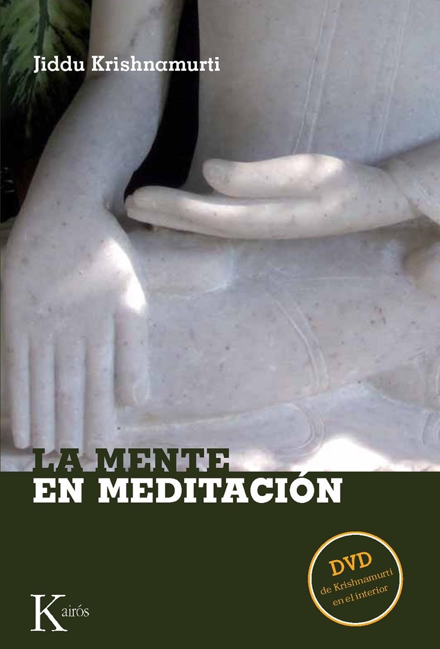 MENTE EN MEDITACIÓN, LA | 9788472457157 | KRISHNAMURTI,JIDDU | Llibreria L'Altell - Llibreria Online de Banyoles | Comprar llibres en català i castellà online - Llibreria de Girona