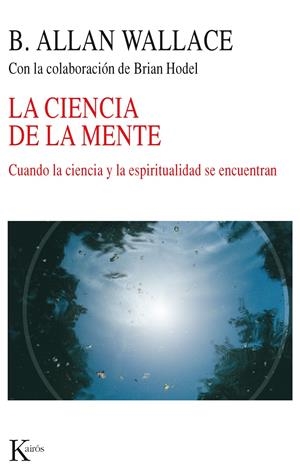 CIENCIA DE LA MENTE, LA | 9788472457164 | WALLACE, B.ALLAN | Llibreria Online de Banyoles | Comprar llibres en català i castellà online