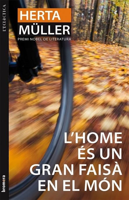 HOME ES UN GRAN FAISA EN EL MON, L' | 9788498246315 | MÜLLER, HERTA | Llibreria L'Altell - Llibreria Online de Banyoles | Comprar llibres en català i castellà online - Llibreria de Girona