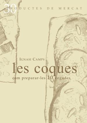COQUES COM PREPARAR-LES 10 VEG | 9788492607075 | CAMPS, IGNASI | Llibreria L'Altell - Llibreria Online de Banyoles | Comprar llibres en català i castellà online - Llibreria de Girona