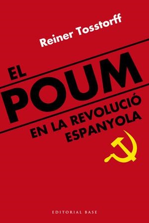 POUM, EL -EN LA REVOLUCIO ESPA | 9788492437290 | TOSSTORFF, REINER | Llibreria L'Altell - Llibreria Online de Banyoles | Comprar llibres en català i castellà online - Llibreria de Girona