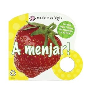 A MENJAR! | 9788479423438 | * | Llibreria L'Altell - Llibreria Online de Banyoles | Comprar llibres en català i castellà online - Llibreria de Girona