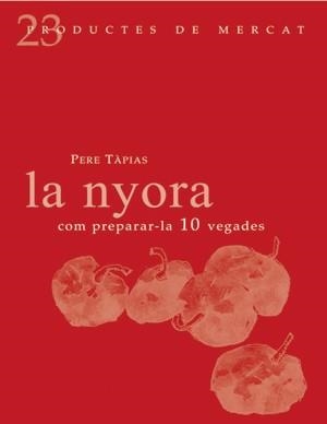 NYORA COM PREPARAR-LA 10 VEGADES, LA | 9788493624330 | TAPIAS, PERE | Llibreria L'Altell - Llibreria Online de Banyoles | Comprar llibres en català i castellà online - Llibreria de Girona
