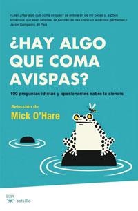 HAY ALGO QUE COMA AVISPAS? | 9788498676815 | O'HARE, MICK | Llibreria L'Altell - Llibreria Online de Banyoles | Comprar llibres en català i castellà online - Llibreria de Girona