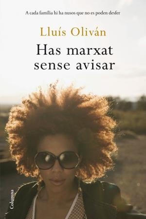 HAS MARXAT SENSE AVISAR | 9788466408905 | OLIVÁN, LLUÍS | Llibreria Online de Banyoles | Comprar llibres en català i castellà online