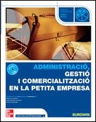 ADMINISTRACIO, GESTIO I COMERCIALITZACIO EN LA PETITA EMPRES | 9788448147792 | GANDARA MARTINEZ, FRANCISCO JAVIER | Llibreria Online de Banyoles | Comprar llibres en català i castellà online