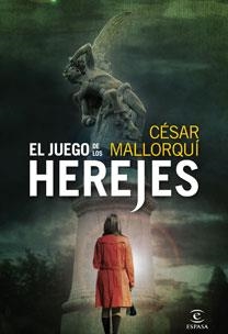 JUEGO DE LOS HEREJES,EL | 9788467031386 | MALLORQUÍ,CÉSAR | Llibreria L'Altell - Llibreria Online de Banyoles | Comprar llibres en català i castellà online - Llibreria de Girona