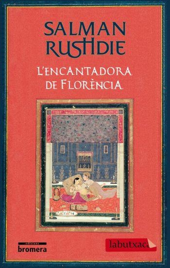 ENCANTADORA DE FLORÈNCIA,L' | 9788499300405 | RUSHDIE,SALMAN | Llibreria Online de Banyoles | Comprar llibres en català i castellà online