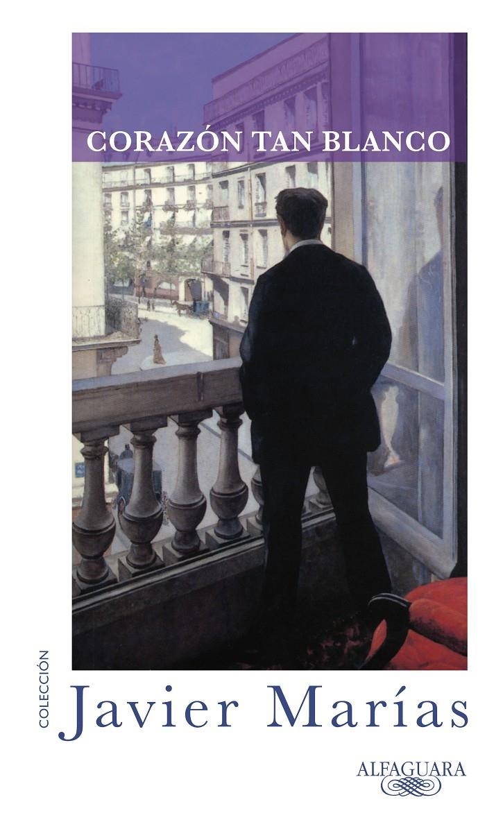 CORAZÓN TAN BLANCO | 9788420405339 | MARÍAS, JAVIER | Llibreria L'Altell - Llibreria Online de Banyoles | Comprar llibres en català i castellà online - Llibreria de Girona