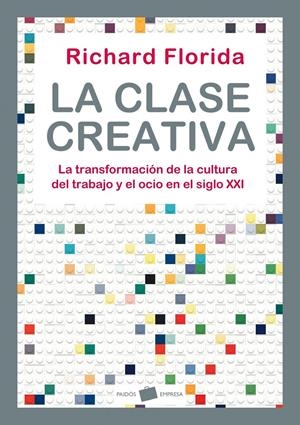 CLASE CREATIVA, LA | 9788449323287 | FLORIDA, RICHARD | Llibreria Online de Banyoles | Comprar llibres en català i castellà online