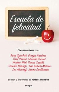 ESCUELA DE FELICIDAD | 9788498675955 | SANTANDREU, RAFEL | Llibreria L'Altell - Llibreria Online de Banyoles | Comprar llibres en català i castellà online - Llibreria de Girona