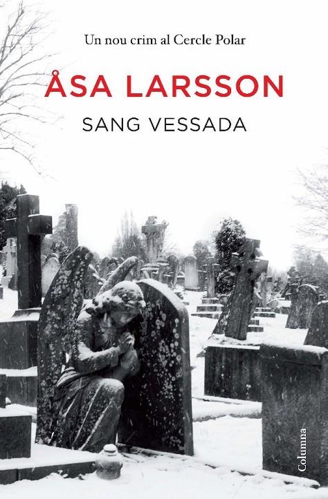 SANG VESSADA | 9788466411202 | LARSSON, ASA | Llibreria L'Altell - Llibreria Online de Banyoles | Comprar llibres en català i castellà online - Llibreria de Girona