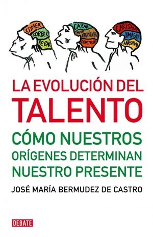 EVOLUCION DEL TALENTO , LA | 9788483068472 | BERMUDEZ DE CASTRO , JOSE MARIA | Llibreria L'Altell - Llibreria Online de Banyoles | Comprar llibres en català i castellà online - Llibreria de Girona