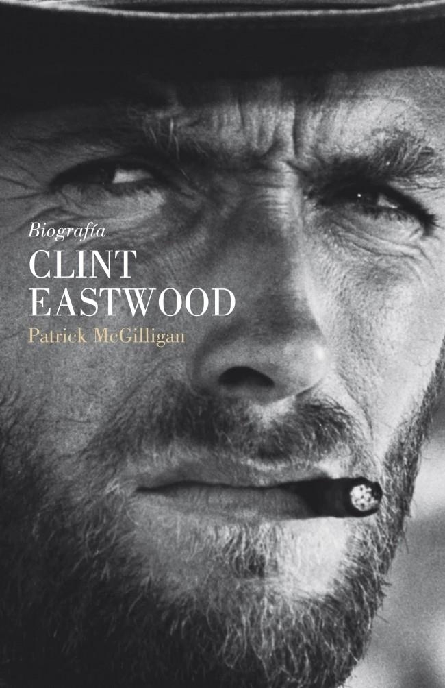 CLINT EASTWOOD | 9788426417558 | MCGILLIGAN PATRICK | Llibreria L'Altell - Llibreria Online de Banyoles | Comprar llibres en català i castellà online - Llibreria de Girona