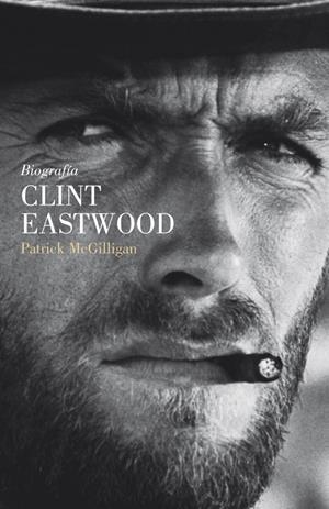 CLINT EASTWOOD | 9788426417558 | MCGILLIGAN PATRICK | Llibreria L'Altell - Llibreria Online de Banyoles | Comprar llibres en català i castellà online - Llibreria de Girona