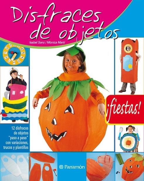 DISFRACES DE OBJECTOS | 9788434226494 | SANZ,ISABEL/MARTÍ,MÒNICA | Llibreria Online de Banyoles | Comprar llibres en català i castellà online
