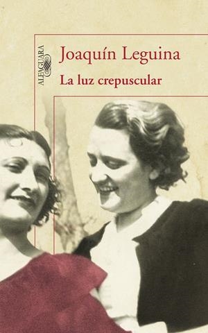 LUZ CREPUSCULAR, LA | 9788420405261 | LEGUINA, JOAQUÍN | Llibreria Online de Banyoles | Comprar llibres en català i castellà online