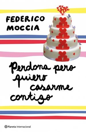 PERDONA PERO QUIERO CASARME CONTIGO | 9788408089407 | MOCCIA FEDERICO | Llibreria Online de Banyoles | Comprar llibres en català i castellà online
