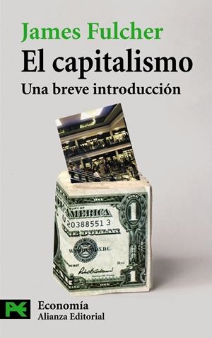 CAPITALISMO, EL: UNA BREVE INTRODUCION | 9788420649542 | FULCHER, JAMES | Llibreria L'Altell - Llibreria Online de Banyoles | Comprar llibres en català i castellà online - Llibreria de Girona