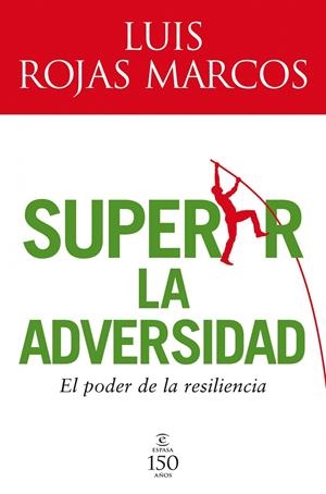 SUPERAR LA ADVERSIDAD. EL PODER DE LA RESILENCIA | 9788467032598 | ROJAS MARCOS, LUIS | Llibreria L'Altell - Llibreria Online de Banyoles | Comprar llibres en català i castellà online - Llibreria de Girona