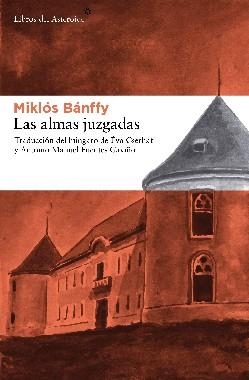 ALMAS JUZGADAS, LAS | 9788492663156 | BÁNFFY, MIKLÓS | Llibreria L'Altell - Llibreria Online de Banyoles | Comprar llibres en català i castellà online - Llibreria de Girona