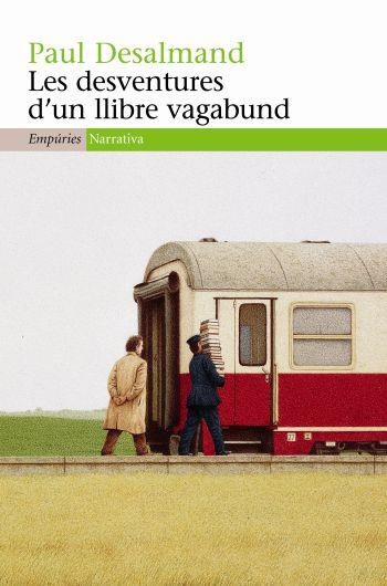 DESVENTURES D'UN LLIBRE VAGABUND,LES | 9788497874182 | DESALMAND,PAUL | Llibreria Online de Banyoles | Comprar llibres en català i castellà online