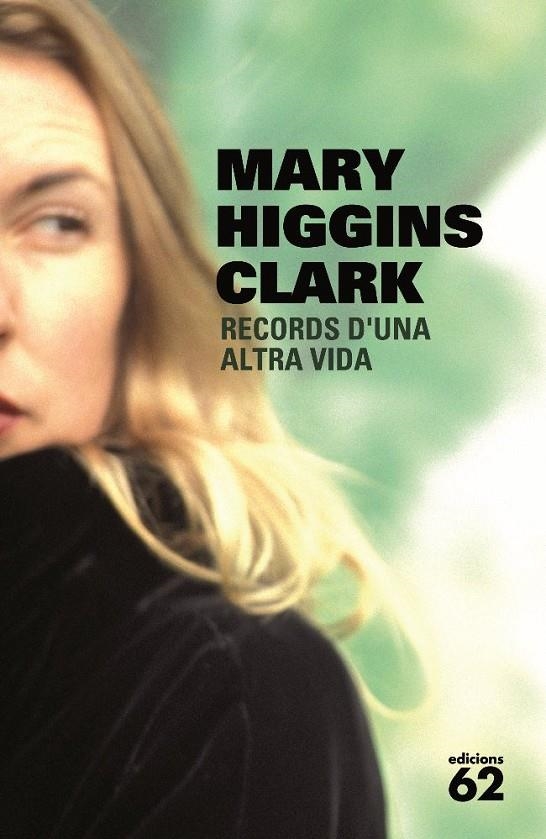 RECORDS D'UNA ALTRA VIDA | 9788429764512 | HIGGINS CLARK,MARY | Llibreria L'Altell - Llibreria Online de Banyoles | Comprar llibres en català i castellà online - Llibreria de Girona