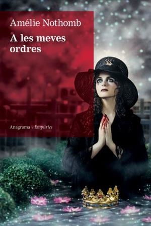 MEVES ORDRES,A LES | 9788497876148 | NOTHOMB,AMÉLIE | Llibreria L'Altell - Llibreria Online de Banyoles | Comprar llibres en català i castellà online - Llibreria de Girona