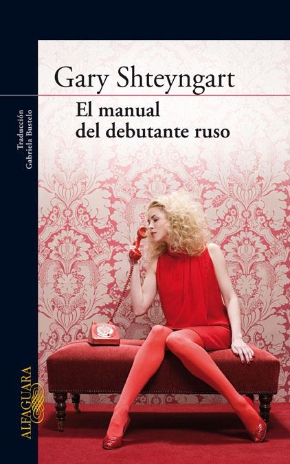 MANUAL DEL DEBUTANTE RUSO, EL | 9788420405162 | SHTEYNGART, GARY | Llibreria L'Altell - Llibreria Online de Banyoles | Comprar llibres en català i castellà online - Llibreria de Girona