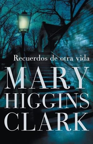 RECUERDOS DE OTRA VIDA | 9788401337413 | HIGGINS CLARK | Llibreria Online de Banyoles | Comprar llibres en català i castellà online