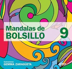 MANDALAS DE BOLSILLO 9 | 9788496697713 | ZARAGUETA, GEMMA | Llibreria L'Altell - Llibreria Online de Banyoles | Comprar llibres en català i castellà online - Llibreria de Girona
