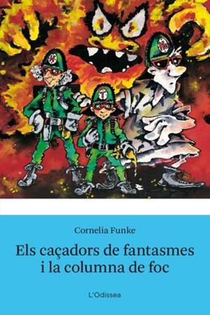 ELS CAÇADORS DE FANTASMES I LA COLUMNA DE FOC | 9788499320762 | FUNKE,CORNELIA | Llibreria L'Altell - Llibreria Online de Banyoles | Comprar llibres en català i castellà online - Llibreria de Girona