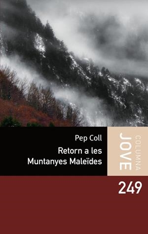 RETORN A LES MUNTANYES MALEÏDES | 9788499320342 | COLL,PEP | Llibreria L'Altell - Llibreria Online de Banyoles | Comprar llibres en català i castellà online - Llibreria de Girona