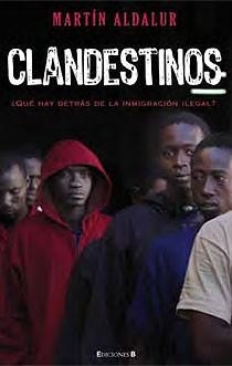 CLANDESTINOS | 9788466634397 | ALDALUR, MARTÍN | Llibreria L'Altell - Llibreria Online de Banyoles | Comprar llibres en català i castellà online - Llibreria de Girona