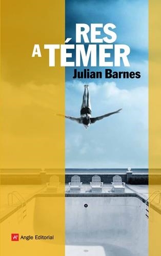RES A TEMER | 9788492758760 | BARNES, JULIAN | Llibreria L'Altell - Llibreria Online de Banyoles | Comprar llibres en català i castellà online - Llibreria de Girona