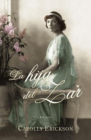HIJA DEL ZAR , LA | 9788401382956 | ERICKSON CAROLLY | Llibreria L'Altell - Llibreria Online de Banyoles | Comprar llibres en català i castellà online - Llibreria de Girona