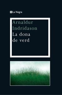 DONA DE VERD,LA | 9788474109900 | INDRIDASON,ARNALDUR | Llibreria Online de Banyoles | Comprar llibres en català i castellà online