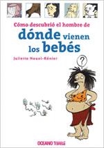 COMO DESCUBRIO EL HOMBRE DE DONDE VIENEN LOS BEBES | 9789707774001 | NOUEL RENIER, JULIETTE | Llibreria L'Altell - Llibreria Online de Banyoles | Comprar llibres en català i castellà online - Llibreria de Girona