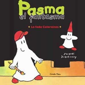 PASAM,EL FANTASMA/LA FADA COLORAINES | 9788492790715 | DUQUENNOY,JACQUES | Llibreria L'Altell - Llibreria Online de Banyoles | Comprar llibres en català i castellà online - Llibreria de Girona