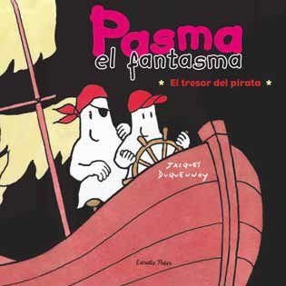 PASAM EL FANTASME/EL TRESOR DEL PIRATA | 9788492790708 | DUQUENNOY,JACQUES | Llibreria L'Altell - Llibreria Online de Banyoles | Comprar llibres en català i castellà online - Llibreria de Girona